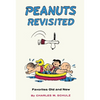 Peanuts Revisited: Favorites Old and New - Hardcover