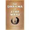 The Dharma of Star Wars - Paperback