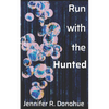 Run With the Hunted - Paperback