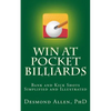Win at Pocket Billiards: Bank and Kick Shots Simplified and Illustrated - Paperback