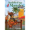 Saddled Up 4 Murder - Paperback
