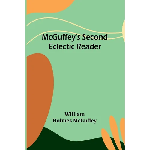 McGuffey's Second Eclectic Reader - Paperback