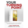 Your Turning Point: How to Break Free from a Life of Limitation and Break Through to a Life of Miracles - Paperback