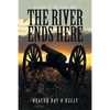 The River Ends Here: A Story of the Civil War - Paperback