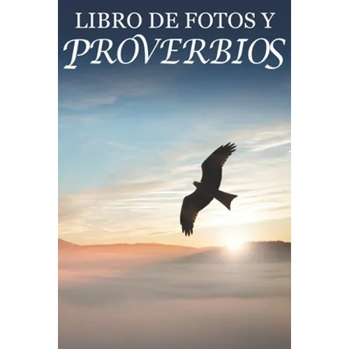 Libro de Fotos y Proverbios: For Seniors with Dementia (Spanish Edition; Extra-Large Print) - Paperback