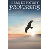 Libro de Fotos y Proverbios: For Seniors with Dementia (Spanish Edition; Extra-Large Print) - Paperback