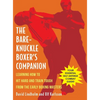 Bare-Knuckle Boxer's Companion: Learning How to Hit Hard and Train Tough from the Early Boxing Masters - Hardcover