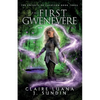 The First Gwenevere: An Arthurian Legend Reverse Harem Romance - Paperback