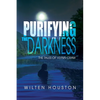 Purifying the Darkness: The Tales of Vlynn Craw - Paperback