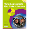 Photoshop Elements Tips, Tricks & Shortcuts in Easy Steps: 2020 Edition - Paperback
