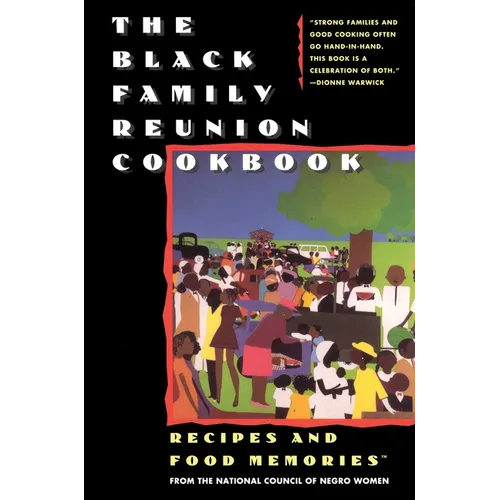 The Black Family Reunion Cookbook: Black Family Reunion Cookbook - Paperback