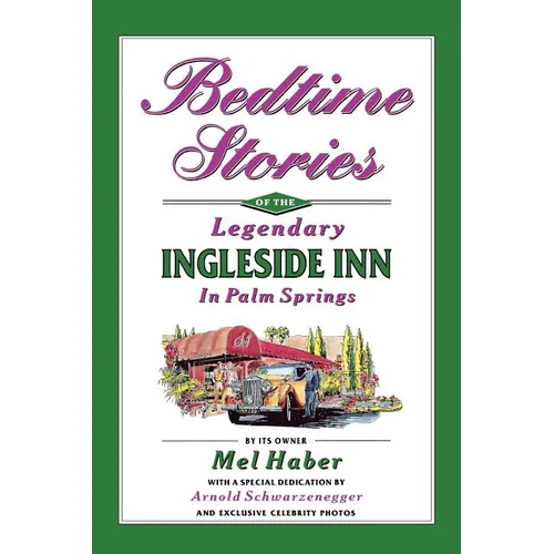 Bedtime Stories of the Legendary Ingleside Inn in Palm Springs - Paperback