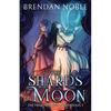 The Shards of the Moon - Paperback