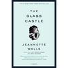 The Glass Castle: A Memoir - Paperback