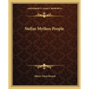 Stellar Mythos People - Paperback