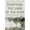 Purifying the Land of the Pure: A History of Pakistan's Religious Minorities - Hardcover