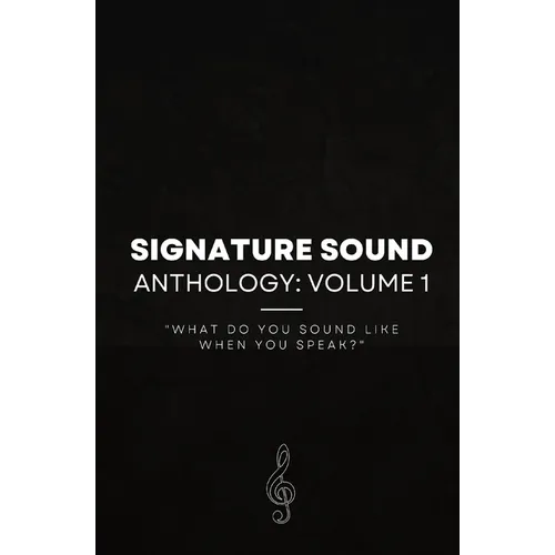 Signature Sound: "What do you sound like when you speak?" - Paperback