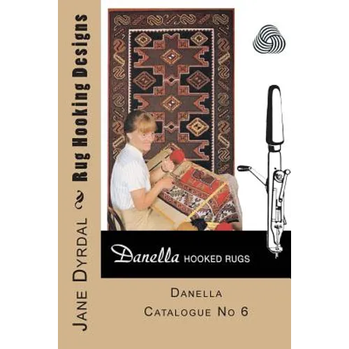 Rug Hooking Designs: Danella Catalogue No 6 - Paperback