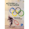Activism and the Olympics: Dissent at the Games in Vancouver and London - Paperback