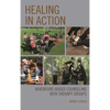Healing in Action: Adventure-Based Counseling with Therapy Groups - Paperback