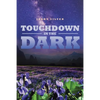 Touchdown in the Dark - Paperback