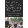 Hong Kong Between One Country and Two Systems - Paperback