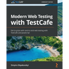 Modern Web Testing with TestCafe: Get to grips with end-to-end web testing with TestCafe and JavaScript - Paperback
