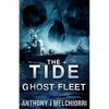 The Tide: Ghost Fleet - Paperback
