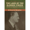 The Land of the Blessed Virgin: Sketches and Impressions in Andalusia - Hardcover