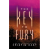 The Key to Fury - Hardcover