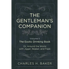 The Gentleman's Companion: Being an Exotic Drinking Book Or, Around the World with Jigger, Beaker and Flask - Paperback