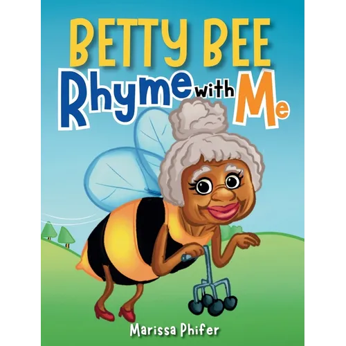 Betty Bee-Rhyme With Me - Hardcover