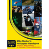 Mike Becker's Helicopter Handbook. Volume 1: Basic Training for Helicopter Pilots and Instructors - Paperback