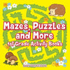 Mazes, Puzzles and More 1st Grade Activity Books - Paperback