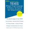 TEXES Bilingual Target Language Proficiency Test Spanish - Test Taking Strategies: TEXES 190 Exam - Free Online Tutoring - New 2020 Edition - The late - Paperback