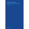 Same Blue, Different You - Paperback