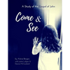 Come & See: A Study of the Gospel of John - Paperback