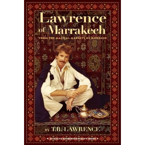 Lawrence of Marrakech: From the Magical Markets of Morocco - Paperback