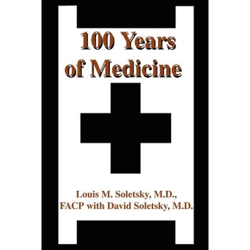 100 Years of Medicine - Paperback