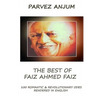 The Best of Faiz Ahmed Faiz: One hundred romantic & revolutionary odes rendered in English - Paperback