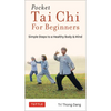Pocket Tai CHI for Beginners: Simple Steps to a Healthy Body & Mind - Paperback