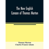 The new English Canaan of Thomas Morton - Paperback