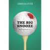 The Big Snooze: A Duffer McDermott Mystery - Paperback