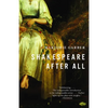 Shakespeare After All - Paperback