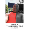 Just a Thought, Too - Paperback