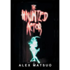 The Haunted Actor: An Exploration of Supernatural Belief Through Theatre - Hardcover