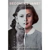 Becoming Janet: Finding Myself in the Holocaust - Paperback