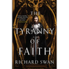 The Tyranny of Faith - Paperback