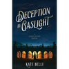 Deception by Gaslight: A Gilded Gotham Mystery - Hardcover