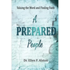 A Prepared People: Valuing the Word and Finding Faith - Paperback